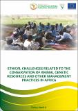 Ethical Challenges Related to the Conservation of Animal Genetic Resources  and Other Management Practices in Africa: Policy Brief 6